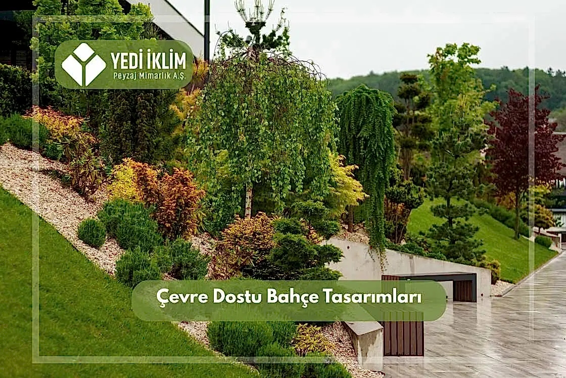 Çevre Dostu Bahçe Tasarımları