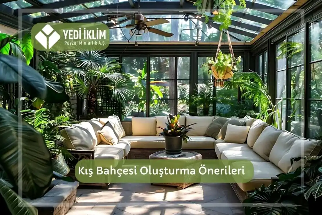 Kış Bahçesi Oluşturma Önerileri
