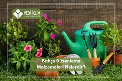 Bahçe Düzenleme Malzemeleri ve Kullanımı