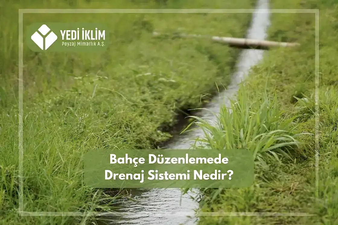 Bahçe Düzenlemede-Drenaj Sistemi Nedir?
