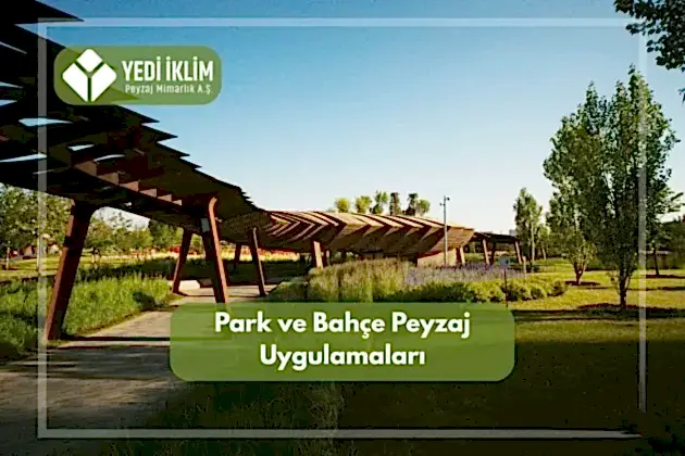 Park ve Bahçe Peyzaj Uygulamaları