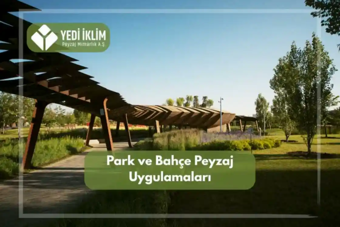 Park ve Bahçe Peyzaj Uygulamaları